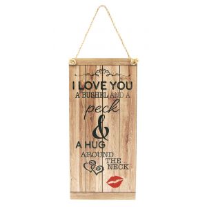 I Love You a Bushel and a Peck Vintage Rustic MDF Hanging Plaque with Rope