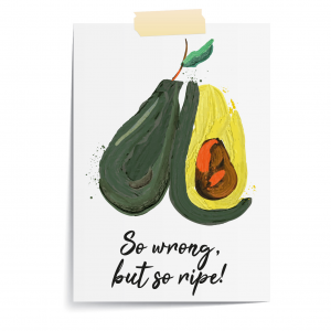 So Wrong So Ripe Avocado Funny Kitchen Art | Vegetable Pun | A4 Print Only