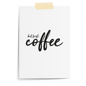But First Coffee Kitchen Wall Word Art | Coffee Lover Gift | A3 Print Only